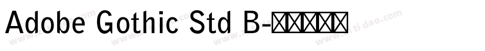 Adobe Gothic Std B字体转换